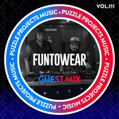 FunToWear - PuzzleProjectsMusic Guest Mix Vol.111
