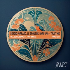 Sergio Parrado, Le Brousse - Trust Me (Sergio Bennett Remix)
