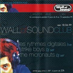 The Micronauts - Live At Wall Of Sound Club/L'An-Fer Dijon [Selector Set 18/06/1999]