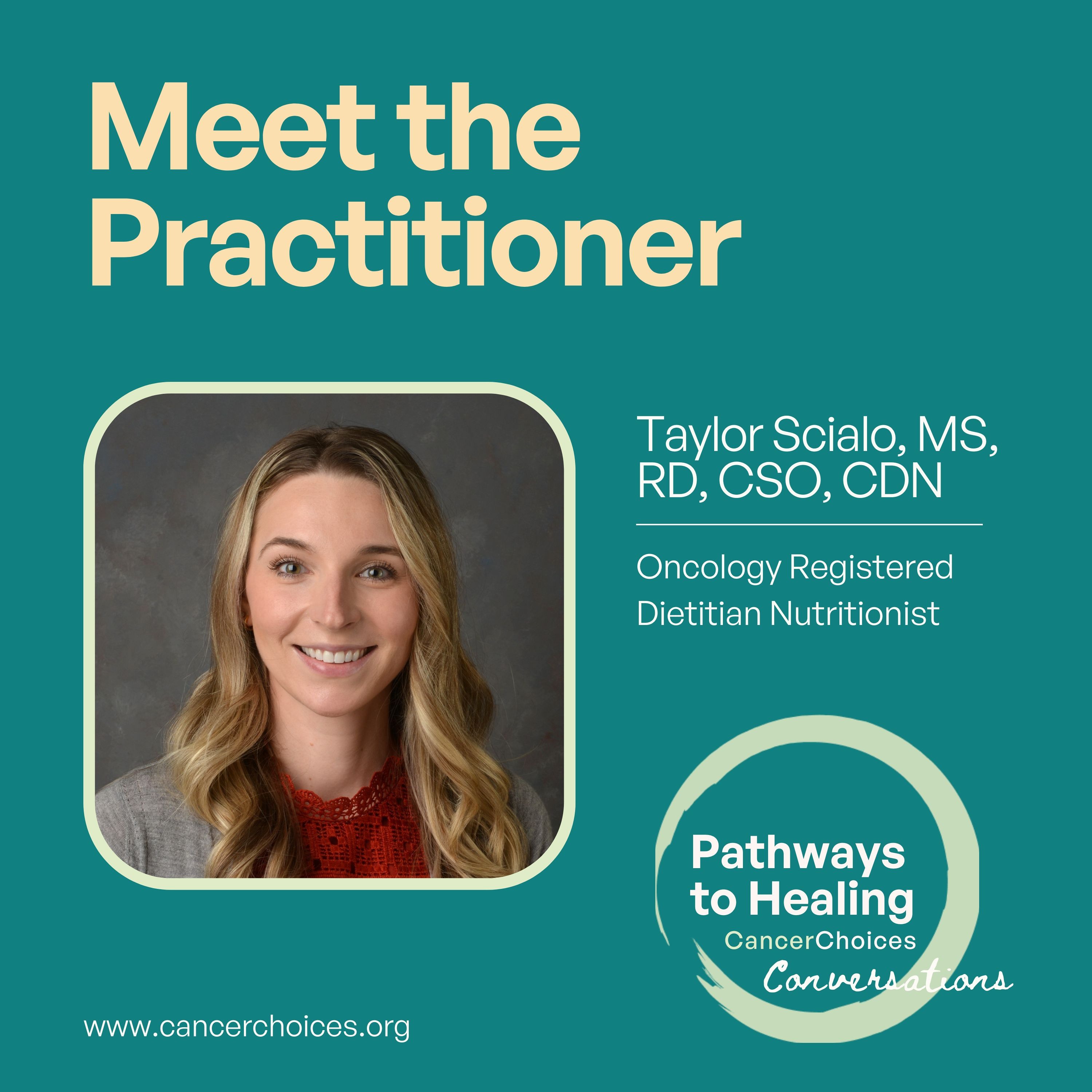 Meet the Practitioner: Taylor Scialo, Oncology Registered Dietitian Nutritionist episode artwork