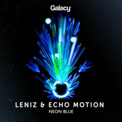 Leniz & Echo Motion - Neon Blue