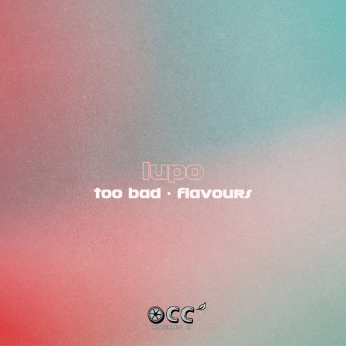 Lupo - Too Bad