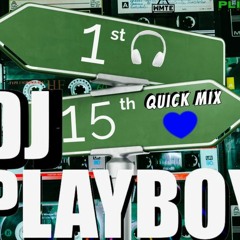 DJ PLAYBOY July 2023 1st And 15th Mix