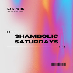 DJ K-NETIK SHAMBOLIC SATURDAYS HYPE MIX, ROOF BRIDGEND