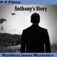 Anthony's Story-Episode 1