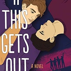 [Free] EPUB 📫 If This Gets Out: A Novel by  Sophie Gonzales &  Cale Dietrich EPUB KI