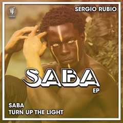 SERGIO RUBIO - TURN UP THE LIGHT