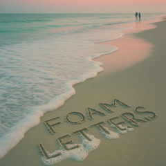 Foam Letters (Tidal Era)