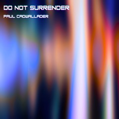 Do Not Surrender