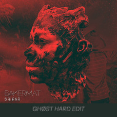 Baiana - Ghøst Hard Edit [FREE DL]