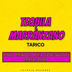 Tarico - Tequila & Marranzano (Paul Mind & Alex Spagnuolo Mash-Boot)