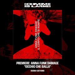 PREMIERE CDL || Anna Funk Damage - Occhio Che Balla [Osàre! Editions] (2023)