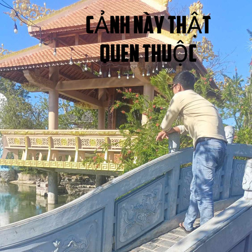 CẢNH NÀY THẬT QUEN THUỘC