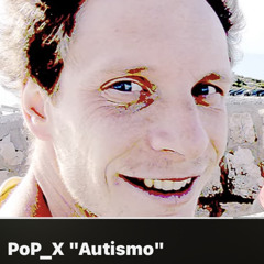 PoP_X Autismo.mp3