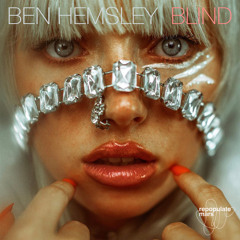 Premiere: Ben Hemsley - Blind [Repopulate Mars]