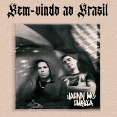 Bem-vindo ao Brasil (feat Pmkilla)