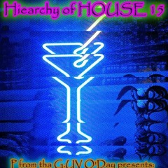 HIEARCHY of HOUSE 15 The Most Complete CLASSIC & DEEP HOUSE +TECHNO +ELECTRO  PROGRESSO Series ever