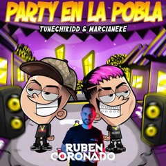 Party en la Pobla - Tunechikidd, Marcianeke (Break Extended) 100bpm ¡¡ FREE DOWNLOAD !!