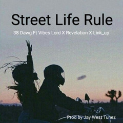 Street Life Rule