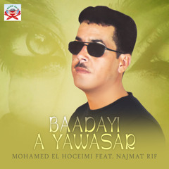 Baadayi A Yawasar (feat. Najmat Rif)