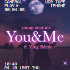 young neptune- You&Me ft. Marcus Lee