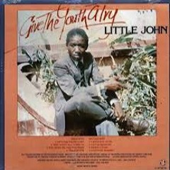 Little John - Give The Youth A Try