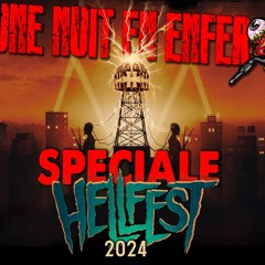 UNE NUIT EN ENFER 224 - EMISSION DU 13 06 24 - SPECIALE HELLFEST 2024
