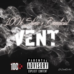 100KSLIME X BENEFICAL - VENT