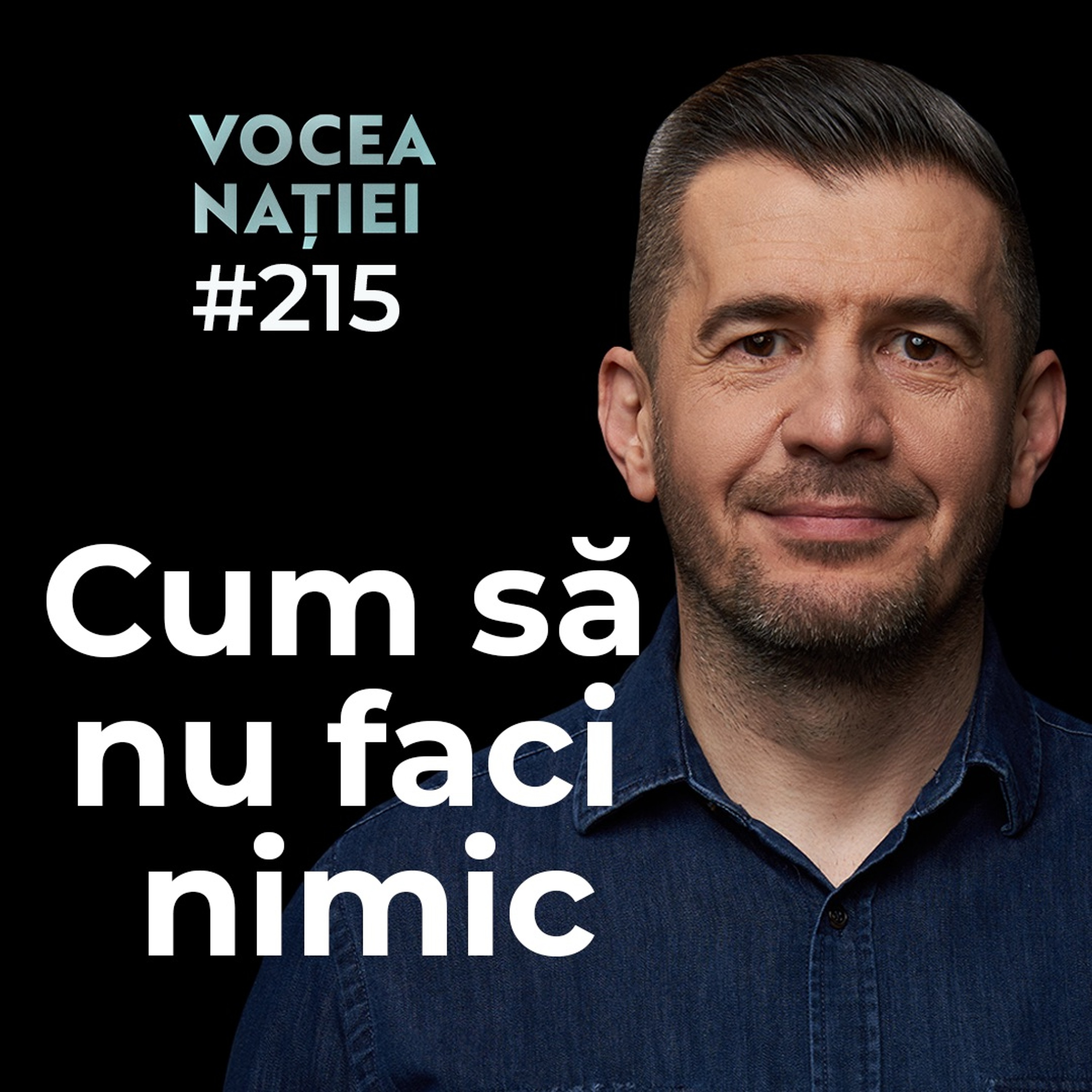 Podcast #VN Vocea Nației #215