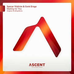 Sancar Yildirim & Cenk Eroge - Waiting For You (N-sKing Radio Edit)