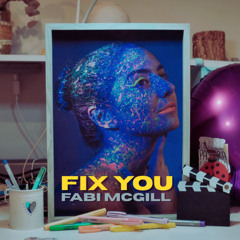 Fix You - Fabi McGill (cover)