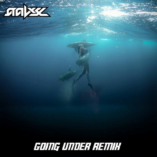 Evanescence - Going Under (AALYX Remix)[FREE DOWNLOAD]