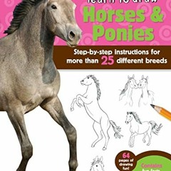download PDF 📖 Learn to Draw Horses & Ponies by  Robbin Cuddy EBOOK EPUB KINDLE PDF