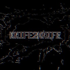 Storyshift - KNIFE2KNIFE
