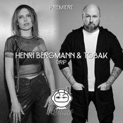 PREMIERE: Henri Bergmann & TOBAK - Drip [Automatik]