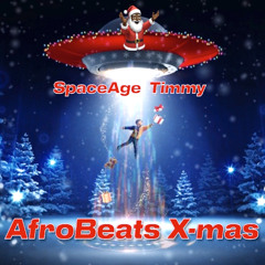 Spaceage Timmy & Malam6ix - Afrobeats X Mas (X Mas)