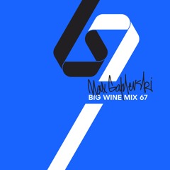 Max Gaplevski – Big Wine Mix 067