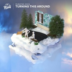 Rubayne, Izaya - Turning This Around