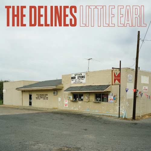 The Delines - Little Earl