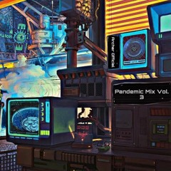 Pandemic Mix Vol. 3