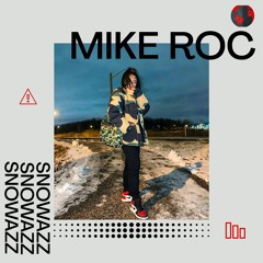 MIKE ROC - Snowazz