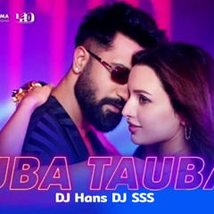 Tauba Tauba (Dhol Mix) Karan Aujla DJ Hans DJ SSS