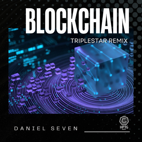 Daniel Seven - Blockchain (Triplestar Remix)