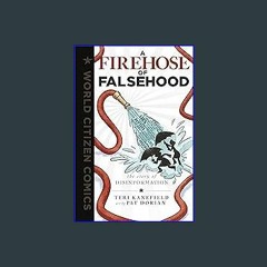 PDF 📖 A Firehose of Falsehood: The Story of Disinformation (World Citizen Comics) Pdf Ebook