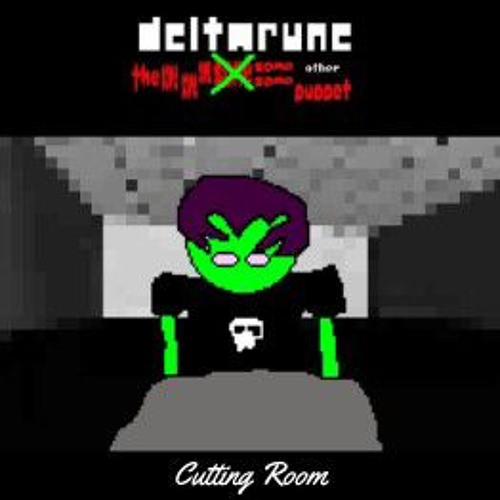 Cutting Room [Deltarune: The Same Same Same Same Same Other Puppet]