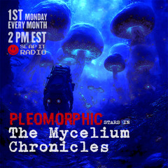 Pleomorphic - The Mycelium Chronicles EP 006