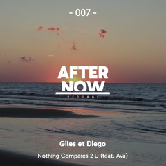 Giles et Diego - NOTHING COMPARES 2 U feat. Ava