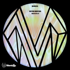 Victor Montero - Make Me Feel [ FREE DL ]