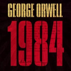 استمع مجاناً لرواية 1984 للكاتب جورج اورويل
