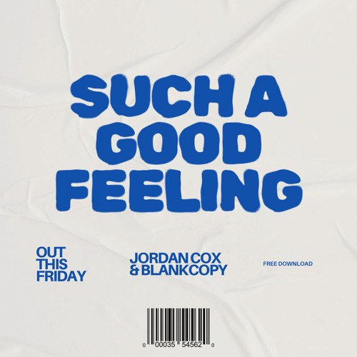 Good Feeling (Edit) - Jordan Cox & BlankCopy